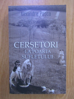 Alexandra Pasca - Cersetori la poarta sufletului