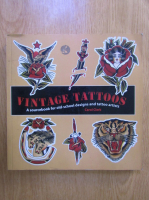 Carol Clerk - Vintage tattoos. A sourcebook for old-school designs and tattoo artists