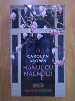 Carolyn Brown - Hanul cu magnolii