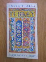 Anticariat: Chris Stewart - Essentially Turkey