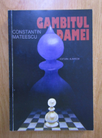 Constantin Mateescu - Gambitul damei