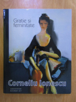 Corneliu Ionescu - Gratie si feminitate (album de pictura) 