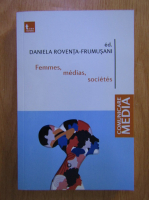 Daniela Roventa-Frumusani - Femmes, medias, societes
