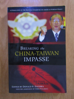 Donald S. Zagoria - Breaking the China-Taiwan impasse