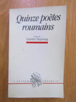 Dumitru Tsepeneag - Quinze poetes roumains