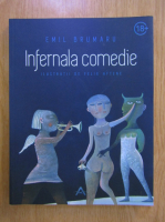 Emil Brumaru - Infernala comedie
