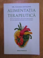 Anticariat: Galina Satalova - Alimentatia terapeutica