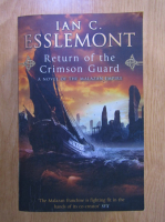 Ian C. Esslemont - Return of the Crimson Guard