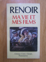 Jean Renoir - Ma vie et mes films