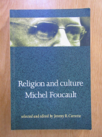 Jeremy R. Carrette - Religion and culture. Michel Foucault