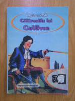 Anticariat: Jonathan Swift - Calatoriile lui Gulliver (reproducere integrala)