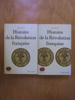 Jules Michelet - Histoire de la Revolution francaise (2 volume)