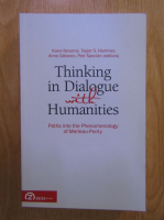 Karel Novotny - Thinking in dialogue with humanities