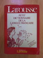 Larousse Petit Dictionnaire de la Langue Francaise