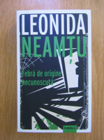 Anticariat: Leonida Neamtu - Febra de origine necunoscuta