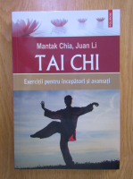 Mantak Chia - Tai Chi. Exercitii pentru incepatori