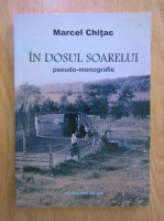Marcel Chitac - In dosul soarelui