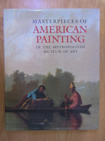 Margaretta Salinger - Masterpieces of american painting in the Metropolitan Museum of Art