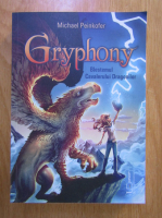 Michael Peinkofer - Gryphony, volumul 4. Blestemul cavalerului dragonilor