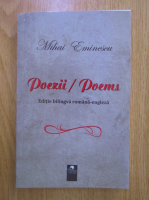 Mihai Eminescu - Poezii. Poems (editie bilingva)
