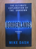 Mike Dash - Borderlands