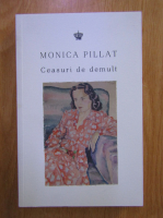 Monica Pillat - Ceasuri de demult