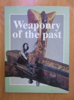 Nikola Daskalov - Weaponry of the past