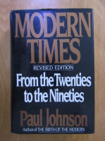Anticariat: Paul Johnson - Modern times. From the twenties to the nineties