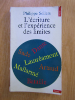 Philippe Sollers - L'ecriture et l'experience des limites