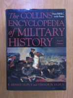 R. Ernest Dupuy - The Collins Encyclopedia of Military History: from 3500 B.C. to the present