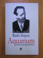 Radu Stanca - Aquarium. Eseuri programatice