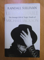 Randall Sullivan - Untouchable. The strange life and tragic death of Michael Jackson