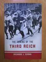 Richard J. Evans - The coming of the third reich
