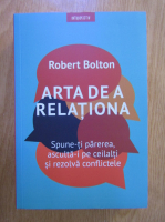 Robert Bolton - Arta de a relationa
