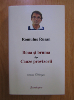 Romulus Rusan - Roua si bruma. Cauze provizorii