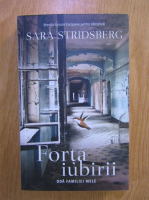 Anticariat: Sara Stridsberg - Forta iubirii