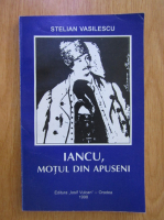 Stelian Vasilescu - Iancu, motul din Apuseni