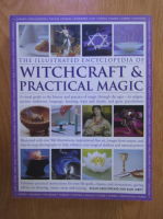 Susan Greenwood, Raje Airey - The illustrated encyclopedia of witchcraft and practical magic