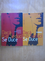 Taher Sonu - Daca n-o seduci se duce. Filozofia barbatilor de succes. Misiunile (2 volume)