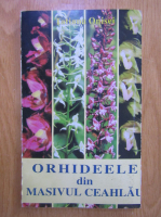 Tatiana Onisei - Orhideele din Masivul Ceahlau