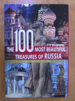 Thomas Veser - The 100 most beautiful treasures of Russia