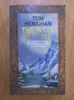 Tom Henighan - The well of time