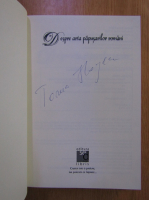 Anticariat: Toma Hogea - Despre arta papusarilor romani. Dialoguri cu maestrii scenei (volumul 3, cu autograful autorului)