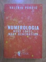 Valeriu Panoiu - Numerologia. Next level, next generation