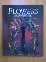 Anticariat: Zaharah Hasan - Flowers are forever