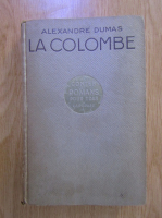 Alexandre Dumas - La colombe et cinq nouvelles