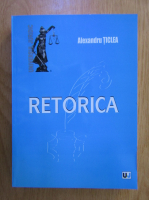 Alexandru Ticlea - Retorica
