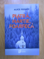 Alice Feeney - Piatra, hartie, foarfeca