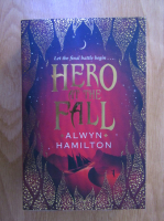 Alwyn Hamilton - Hero at the fall