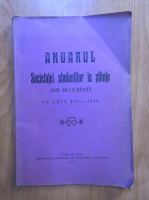 Anuarul Societatei studentilor in stiinte din Bucuresti pe anul 1915-1916